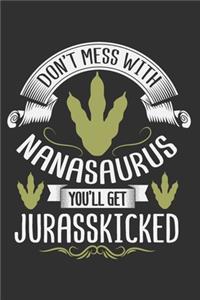 Don't Mess With Nanasaurus You'll Get Jurasskicked