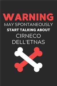 Warning May Spontaneously Start Talking About Cirneco dell_Etnas