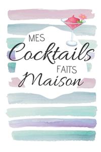 Mes Cocktails faits Maison