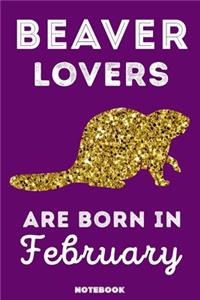 Beaver Lovers Are Born In February