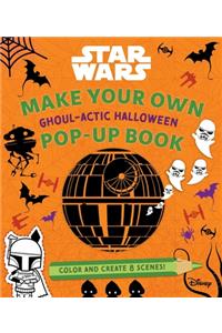Star Wars: Make Your Own Pop-Up Book: Ghoul-actic Halloween