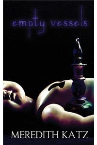 Empty Vessels