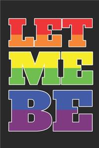 Let Me Be