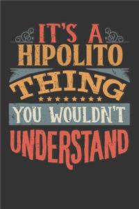 Its A Hipolito Thing You Wouldnt Understand