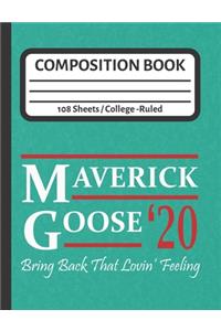 Maverick Goose 20 Bring Back That Lovin Feeling