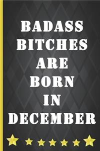 Badass bitches are born in December