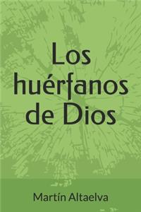 huérfanos de Dios