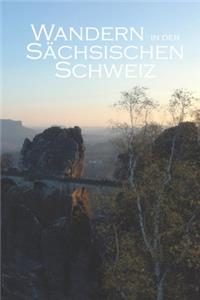 Wandern in der Sächsischen Schweiz