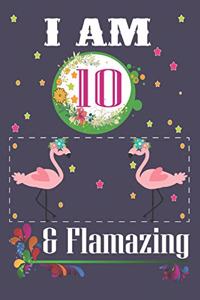 I'm 10 & Flamazing