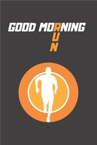 Good Morning Run