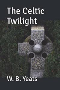 The Celtic Twilight