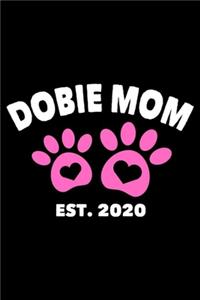 Dobie Mom Est. 2020