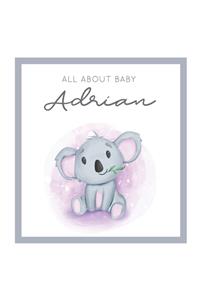 All About Baby Adrian