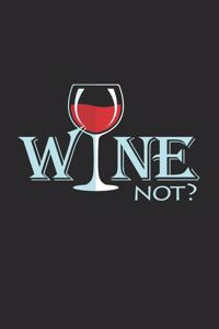 Wine not