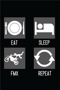 Eat, Sleep, FMX, Repeat