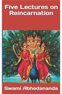 Five Lectures on Reincarnation