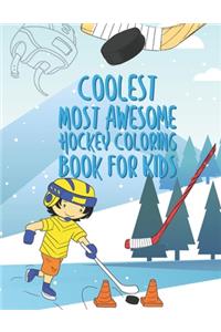 Coolest Most Awesome Hockey Coloring Book For Kids