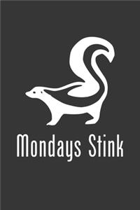 Mondays Stink Notebook