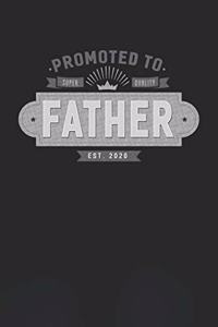 Promoted To Super Quality Father Est. 2020