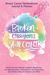 Broken Crayons Still Color