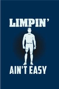 Limpin' Ain't Easy
