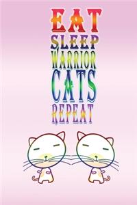 Eat Sleep Warrior Cats Repeat