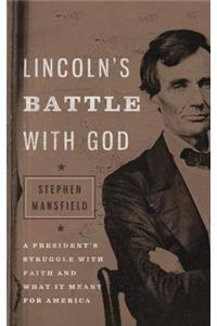 Lincoln's Battle with God