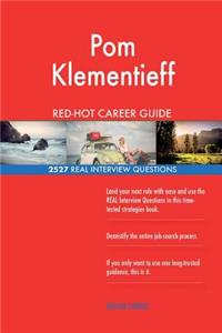 Pom Klementieff RED-HOT Career Guide; 2527 REAL Interview Questions