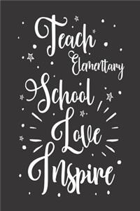 Teach Elementary School Love Inspire