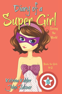 Diary of a Super Girl - Book 6