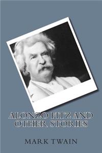 Alonzo Fitz and Other Stories