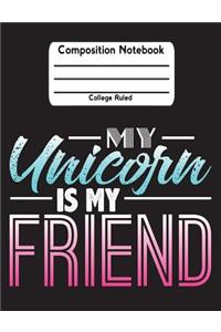 My Unicorn Is My Friend