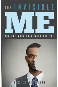 The Invisible Me