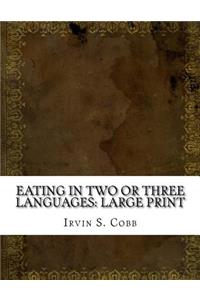 Eating in Two or Three Languages