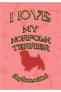 I Love My Norfolk Terrier - Dog Owner Notebook