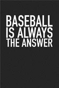 Baseball Is Always the Answer