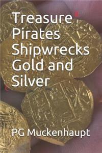 Treasure Pirates Shipwrecks Gold and Silver