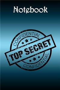 Notebook: Top Secret Teal Bg - Bespoke, Personalised Notebook. Contact Us If You Would Like Your Own Image, Name or Other Text on a Book.