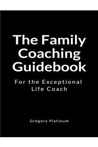 The Family Coaching Guidebook