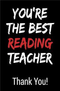 You're the Best Reading Teacher Thank You!