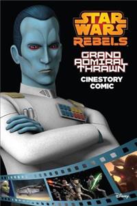 Grand Admiral Thrawn: A Star Wars Rebels Cinestory Comic