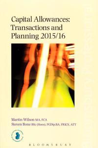 Capital Allowances: Transactions and Planning 2015/16