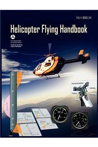 Helicopter Flying Handbook. FAA 8083-21a (2012 Revision)