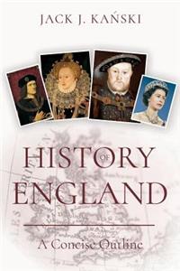 History of England: A Concise Outline