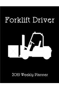 Forklift Driver 2019 Weekly Planner