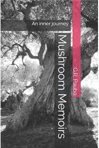 Mushroom Memoirs