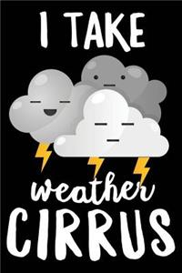 I Take Weather Cirrus