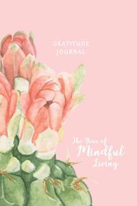 Gratitude Journal the Year of Mindful Living