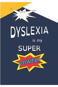 Dyslexia Is My Super Power