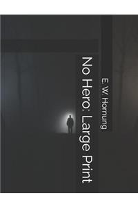 No Hero: Large Print